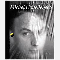 Michel Houellebecq. Biografia