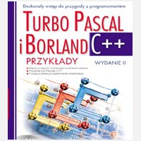 Turbo Pascal i Borland C++. Przyk?ady. Wydanie II