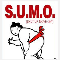 S.U.M.O. (Shut Up, Move On)