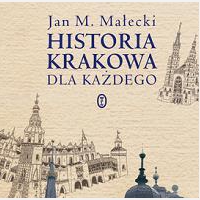 Historia Krakowa dla ka?dego