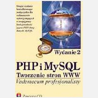 PHP i MySQL. Tworzenie stron WWW. Vademecum 